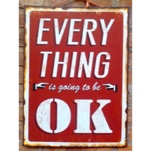 Rødt metal skilt 37x50cm Everything Is Going To Be OK